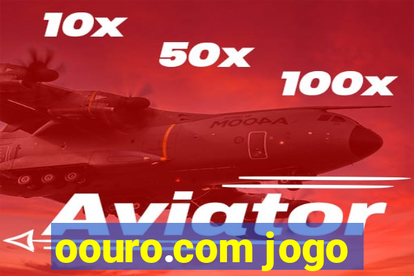 oouro.com jogo